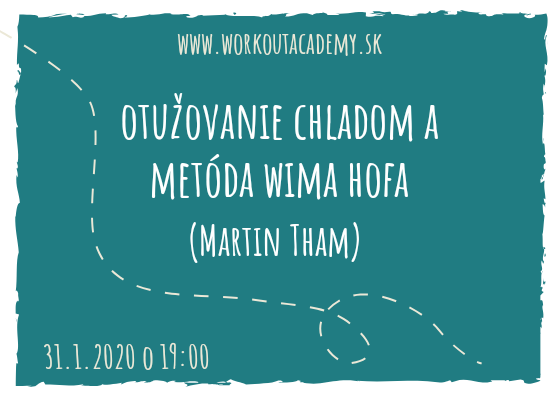 Otužovanie chladom a metóda Wima Hofa (Martin Tham)